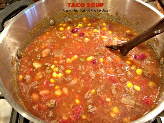 Taco Soup | Can't Stay Out of the Kitchen | you can have a tasty dinner made in 30 minutes with this easy & delicious #TexMex #soup recipe. It's wonderful comfort food for #fall or #winter. #glutenfree