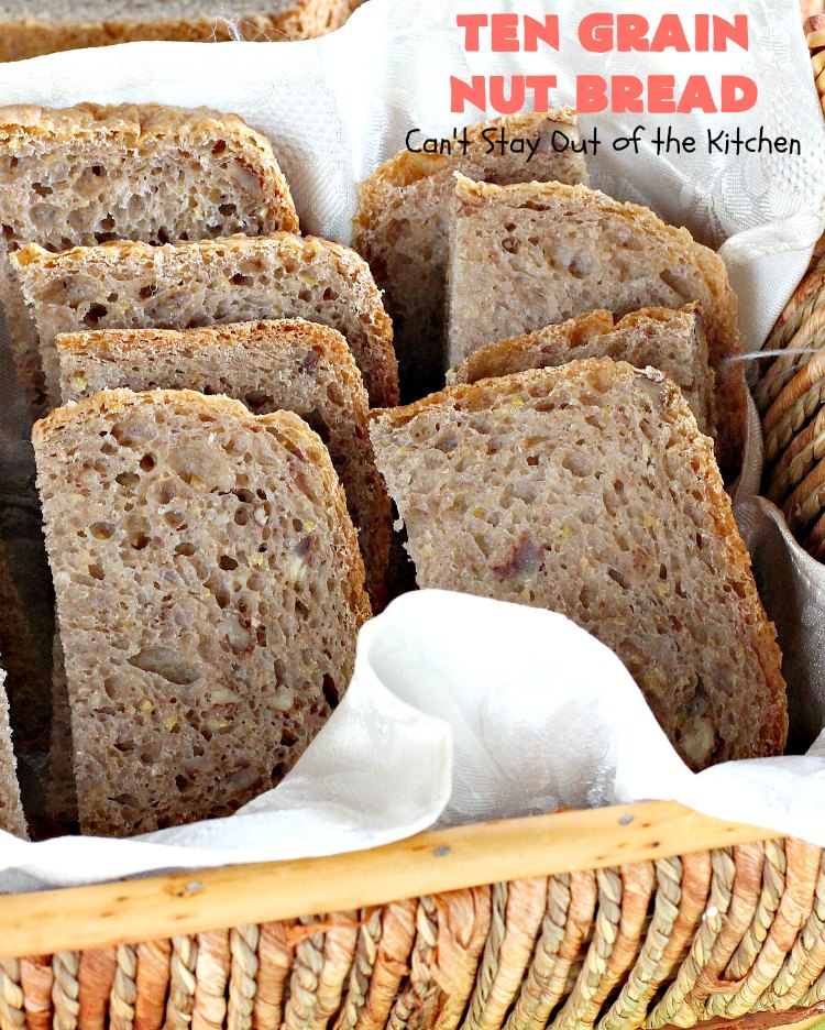 Ten Grain Nut Bread | Can't Stay Out of the Kitchen | this delicious #HomemadeBread is so easy since it's made in the #Breadmaker! It's made with #Pecans & #TenGrainCereal. It has fabulous taste and texture. While this is a great dinner #bread, it's also terrific for #breakfast. #DinnerBread #BreakfastBread #TenGrainNutBread