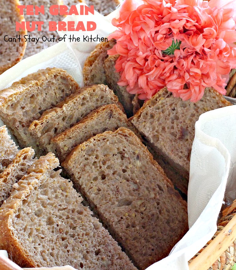 Ten Grain Nut Bread | Can't Stay Out of the Kitchen | this delicious #HomemadeBread is so easy since it's made in the #Breadmaker! It's made with #Pecans & #TenGrainCereal. It has fabulous taste and texture. While this is a great dinner #bread, it's also terrific for #breakfast. #DinnerBread #BreakfastBread #TenGrainNutBread