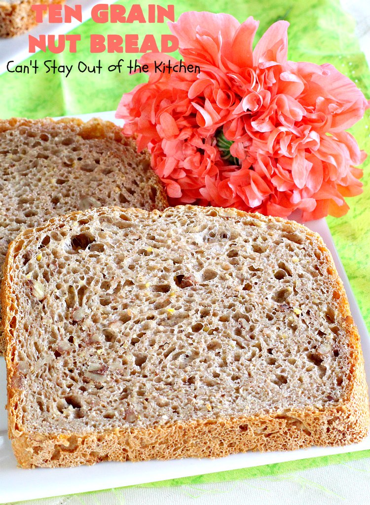 Ten Grain Nut Bread | Can't Stay Out of the Kitchen | this delicious #HomemadeBread is so easy since it's made in the #Breadmaker! It's made with #Pecans & #TenGrainCereal. It has fabulous taste and texture. While this is a great dinner #bread, it's also terrific for #breakfast. #DinnerBread #BreakfastBread #TenGrainNutBread