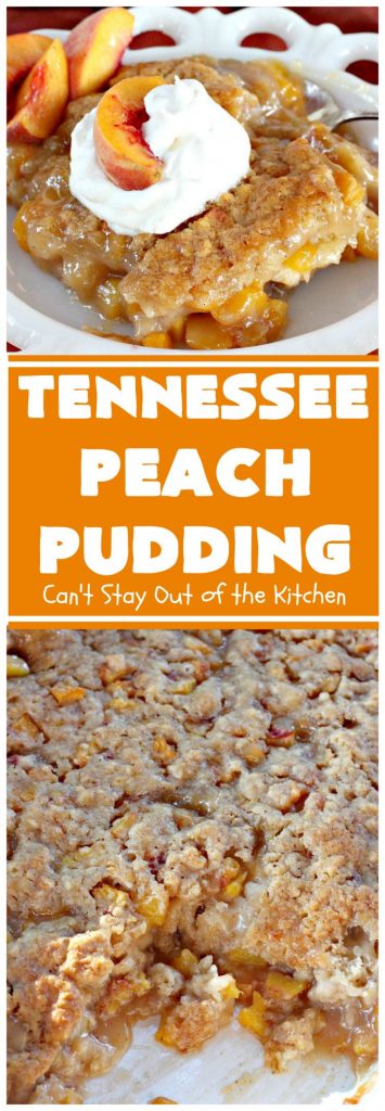 Tennessee Peach Pudding | Can't Stay Out of the Kitchen | one of the BEST #peachcobbler recipes ever! A luscious syrup is poured over the #cobbler before baking making this #dessert melt-in-your mouth delicious! #peaches