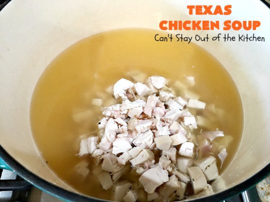 Texas Chicken Soup | Can't Stay Out of the Kitchen | this is a fabulous take off on #ChickenSoup with a little bit of #Texas #HotSauce thrown in to spice it up. Terrific comfort food meal for the fall. #chicken #soup #carrots #corn #noodles #peas #pasta #GreenBeans #TexasChickenSoup