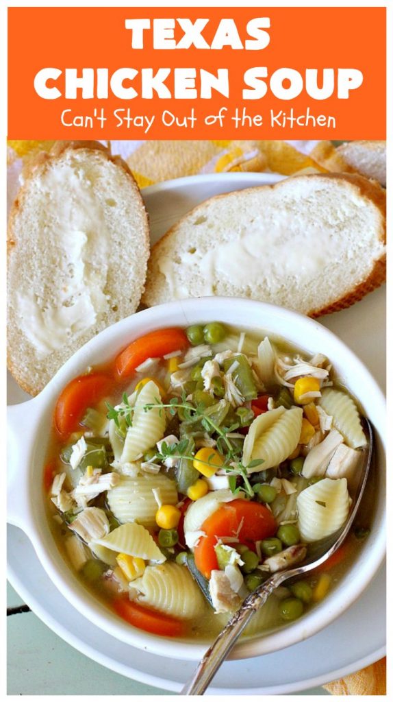 Texas Chicken Soup | Can't Stay Out of the Kitchen | this is a fabulous take off on #ChickenSoup with a little bit of #Texas #HotSauce thrown in to spice it up. Terrific comfort food meal for the fall. #chicken #soup #carrots #corn #noodles #peas #pasta #GreenBeans #TexasChickenSoup