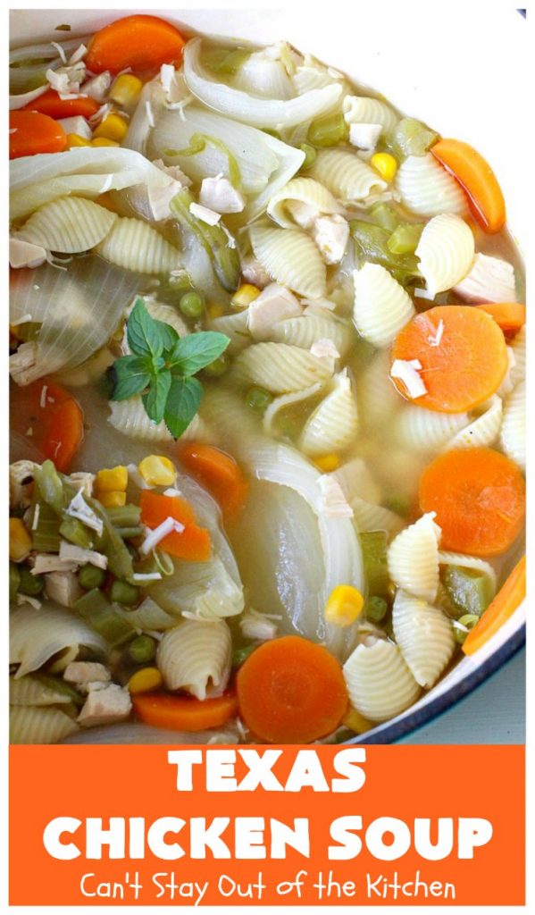 Texas Chicken Soup | Can't Stay Out of the Kitchen | this is a fabulous take off on #ChickenSoup with a little bit of #Texas #HotSauce thrown in to spice it up. Terrific comfort food meal for the fall. #chicken #soup #carrots #corn #noodles #peas #pasta #GreenBeans #TexasChickenSoup