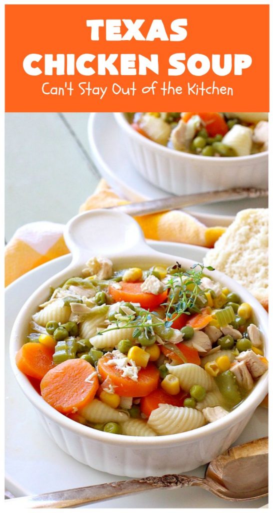 Texas Chicken Soup | Can't Stay Out of the Kitchen | this is a fabulous take off on #ChickenSoup with a little bit of #Texas #HotSauce thrown in to spice it up. Terrific comfort food meal for the fall. #chicken #soup #carrots #corn #noodles #peas #pasta #GreenBeans #TexasChickenSoup