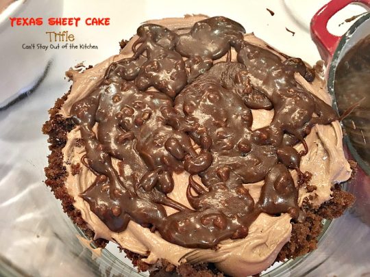 Texas Sheet Cake Trifle | Can't Stay Out of the Kitchen | This spectacular #dessert is divine! Uses #TexasSheetCake plus the #chocolate #pecan icing and a chocolate pudding layer in a trifle dish with #CoolWhip and #maraschinocherries. Amazing.
