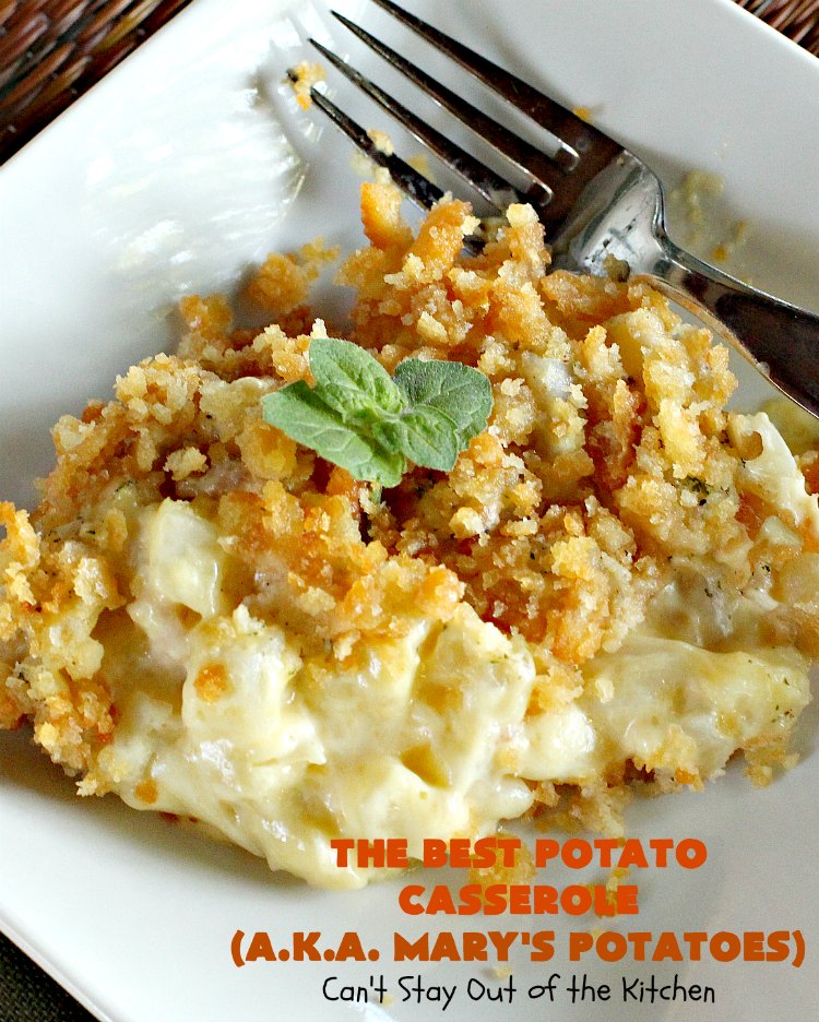 The Best Potato Casserole (a.k.a. Mary's Potatoes) | Can't Stay Out of the Kitchen | this is our absolute favorite #potato #casserole recipe. It's so creamy & delicious. It's perfect to make for company or #holiday dinners like #Thanksgiving or #Christmas.