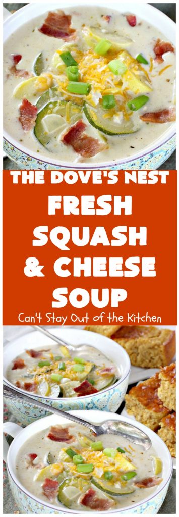 The Dove's Nest Fresh Squash & Cheese Soup | Can't Stay Out of the Kitchen | We love this amazing #soup especially in the fall. It's one of the best from #TheDovesNest tearoom in Waxahachie, Texas. I made a #glutenfree version. #squash #zucchini #bacon #cheese
