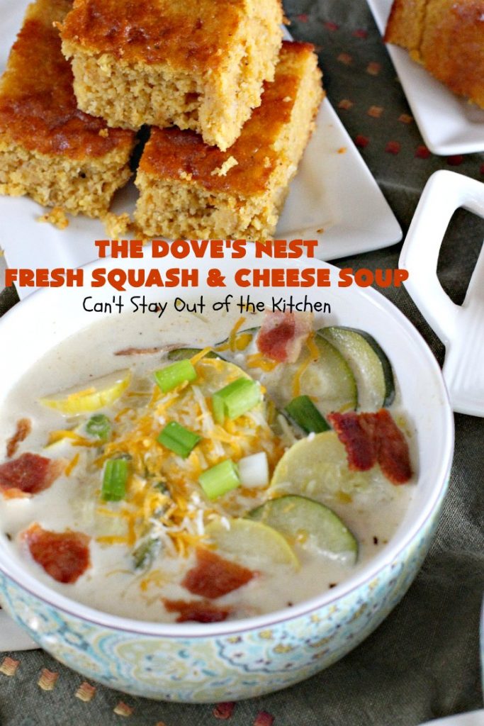 The Dove's Nest Fresh Squash & Cheese Soup | Can't Stay Out of the Kitchen | We love this amazing #soup especially in the fall. It's one of the best from #TheDovesNest tearoom in Waxahachie, Texas. I made a #glutenfree version. #squash #zucchini #bacon #cheese