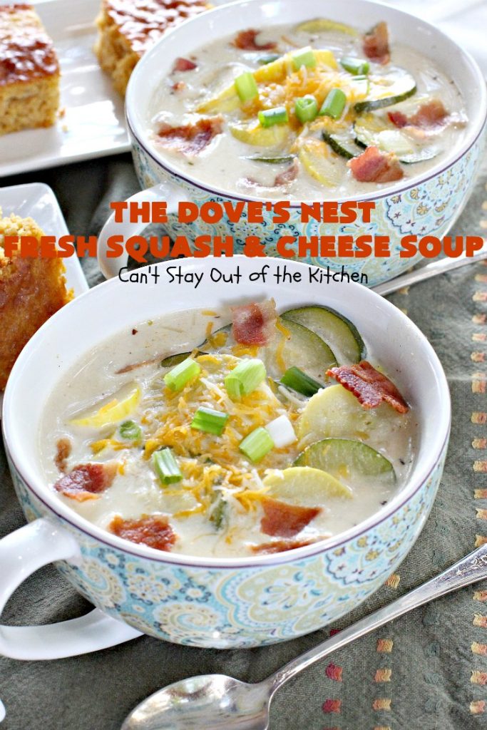 The Dove's Nest Fresh Squash & Cheese Soup | Can't Stay Out of the Kitchen | We love this amazing #soup especially in the fall. It's one of the best from #TheDovesNest tearoom in Waxahachie, Texas. I made a #glutenfree version. #squash #zucchini #bacon #cheese