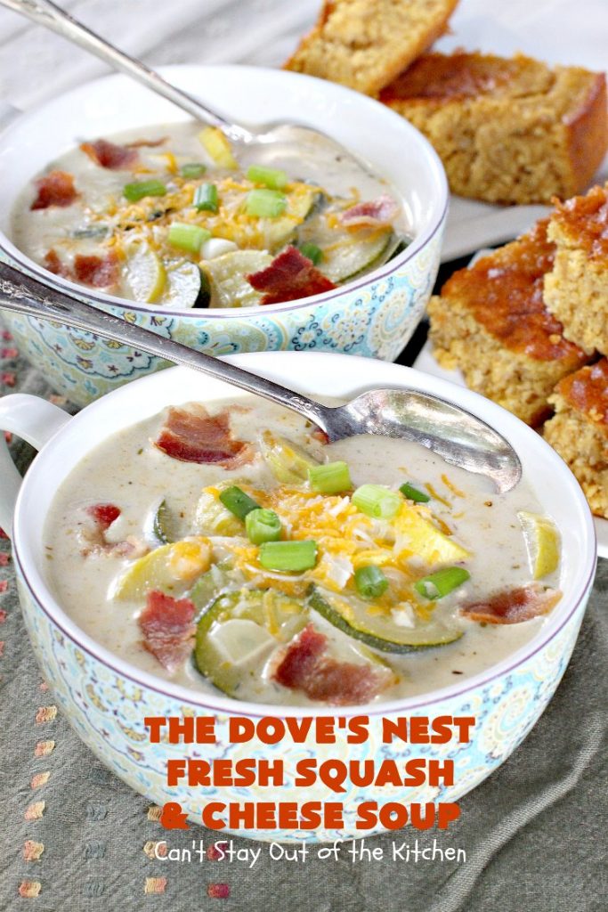 The Dove's Nest Fresh Squash & Cheese Soup | Can't Stay Out of the Kitchen | We love this amazing #soup especially in the fall. It's one of the best from #TheDovesNest tearoom in Waxahachie, Texas. I made a #glutenfree version. #squash #zucchini #bacon #cheese