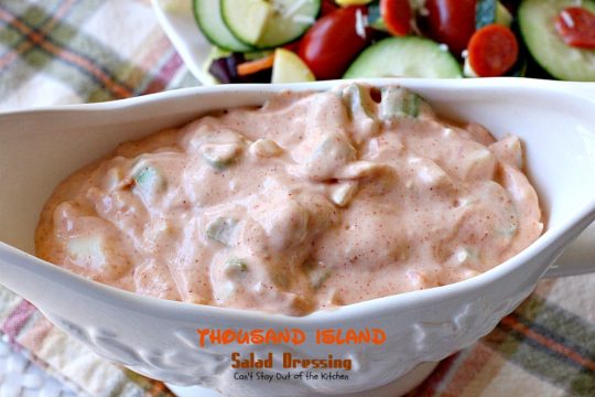 Thousand Island Salad Dressing | Can't Stay Out of the Kitchen | fantastic homemade #saladdressing that's perfect for any #salad. It's great to use as a dip as well. #glutenfree