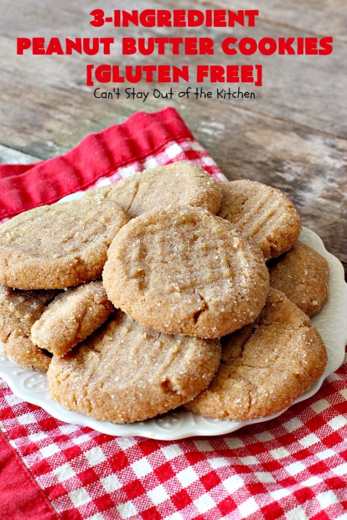 Three-Ingredient Peanut Butter Cookies | Can't Stay Out of the Kitchen | these #glutenfree #peanutbuttercookies are the BEST! These #cookies are so easy to make & they're absolutely scrumptious. Terrific for #tailgating, potlucks, afternoon snacks & kid's parties. #dessert #peanutbutter #peanutbutterdessert #glutenfreedessert