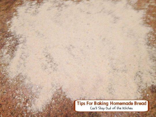 Tips For Baking Homemade Bread | Can't Stay Out of the Kitchen | Tips for #kneading and preparing dough for baking #homemadebread. #bread