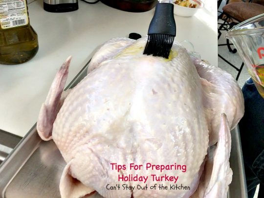 Tips For Preparing Holiday Turkey | Can't Stay Out of the Kitchen | Step-by-step directions and pictures for preparing a #turkey for the #holidays. This method is incredibly easy for even a beginning cook. 