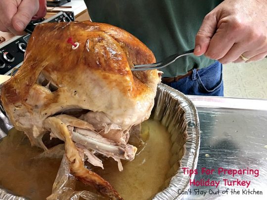 Tips For Preparing Holiday Turkey | Can't Stay Out of the Kitchen | Step-by-step directions and pictures for preparing a #turkey for the #holidays. This method is incredibly easy for even a beginning cook. 