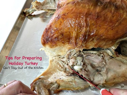 Tips For Preparing Holiday Turkey | Can't Stay Out of the Kitchen | Step-by-step directions and pictures for preparing a #turkey for the #holidays. This method is incredibly easy for even a beginning cook. 