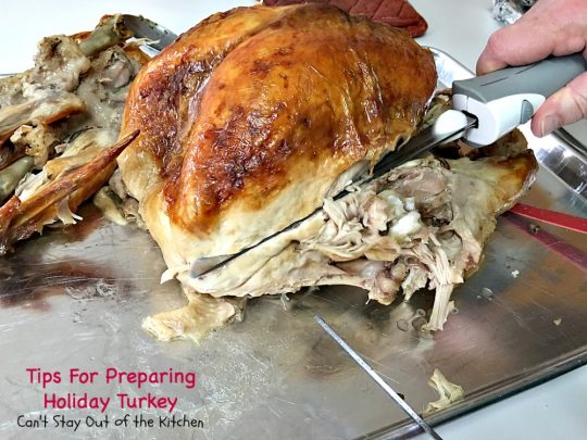 Tips For Preparing Holiday Turkey | Can't Stay Out of the Kitchen | Step-by-step directions and pictures for preparing a #turkey for the #holidays. This method is incredibly easy for even a beginning cook. 