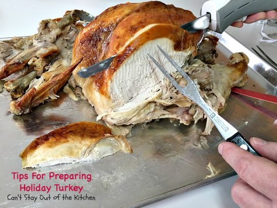 Tips For Preparing Holiday Turkey | Can't Stay Out of the Kitchen | Step-by-step directions and pictures for preparing a #turkey for the #holidays. This method is incredibly easy for even a beginning cook. 