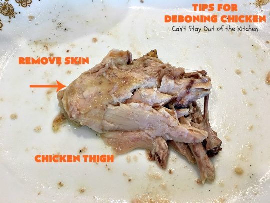 Tips for Deboning Chicken | Can't Stay Out of the Kitchen | step-by-step pictures on how to debone a #chicken. Also provides great ideas for using the chicken and #chickenbroth in recipes. #kitchentips