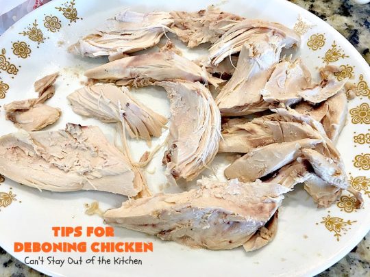 Tips for Deboning Chicken | Can't Stay Out of the Kitchen | step-by-step pictures on how to debone a #chicken. Also provides great ideas for using the chicken and #chickenbroth in recipes. #kitchentips