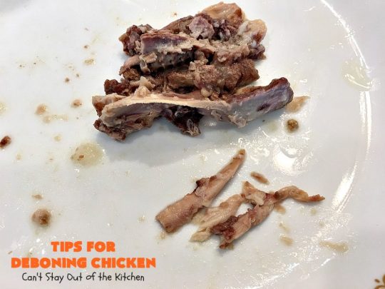 Tips for Deboning Chicken | Can't Stay Out of the Kitchen | step-by-step pictures on how to debone a #chicken. Also provides great ideas for using the chicken and #chickenbroth in recipes. #kitchentips
