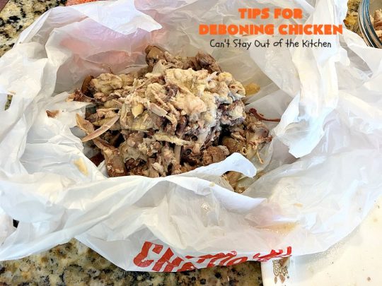 Tips for Deboning Chicken | Can't Stay Out of the Kitchen | step-by-step pictures on how to debone a #chicken. Also provides great ideas for using the chicken and #chickenbroth in recipes. #kitchentips