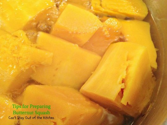 Tips for Preparing Butternut Squash | Can't Stay Out of the Kitchen | ways to cut up and prepare #butternutsquash for #casseroles #soups and even for use in #desserts.