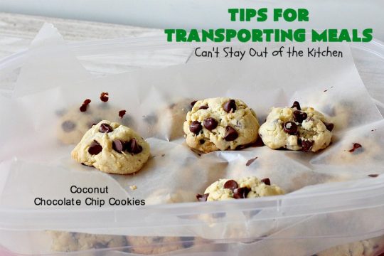 Tips for Transporting Meals | Can't Stay Out of the Kitchen | easy ways and #tips to make taking #meals to others easier on yourself & your recipient! #food #transportingmeals