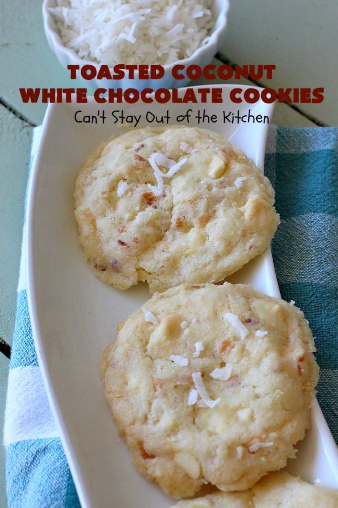Toasted Coconut White Chocolate Cookies | Can't Stay Out of the Kitchen | these amazing #cookies use only 5 ingredients & start with a #CakeMix. They're perfect for #holiday #baking & a #ChristmasCookieExchange. If you need a quick & easy #dessert for the #Holidays, this is it! #coconut #chocolate #WhiteChocolateChips #ToastedCoconutWhiteChocolateCookies