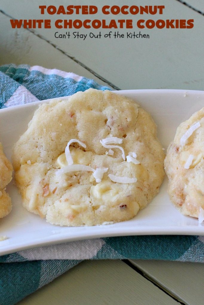 Toasted Coconut White Chocolate Cookies | Can't Stay Out of the Kitchen | these amazing #cookies use only 5 ingredients & start with a #CakeMix. They're perfect for #holiday #baking & a #ChristmasCookieExchange. If you need a quick & easy #dessert for the #Holidays, this is it! #coconut #chocolate #WhiteChocolateChips #ToastedCoconutWhiteChocolateCookies
