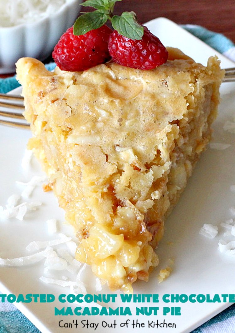 Toasted Coconut White Chocolate Macadamia Nut Pie | Can't Stay Out of the Kitchen | this heavenly #pie is rich, decadent & glorious! Every bite will have you drooling & wanting more. Perfect #dessert for #holiday #baking & parties. #coconut #MacadamiaNuts #chocolate #NewYearsDay #Christmas #HolidayDessert #WhiteChocolateChips#ToastedCoconutWhiteChocolateMacadamiaNutPie