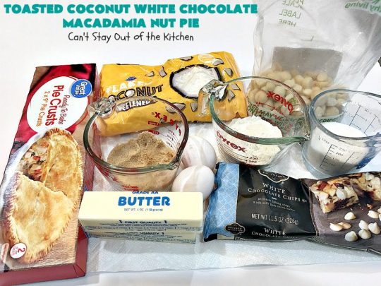 Toasted Coconut White Chocolate Macadamia Nut Pie | Can't Stay Out of the Kitchen | this heavenly #pie is rich, decadent & glorious! Every bite will have you drooling & wanting more. Perfect #dessert for #holiday #baking & parties. #coconut #MacadamiaNuts #chocolate #NewYearsDay #Christmas #HolidayDessert #WhiteChocolateChips#ToastedCoconutWhiteChocolateMacadamiaNutPie