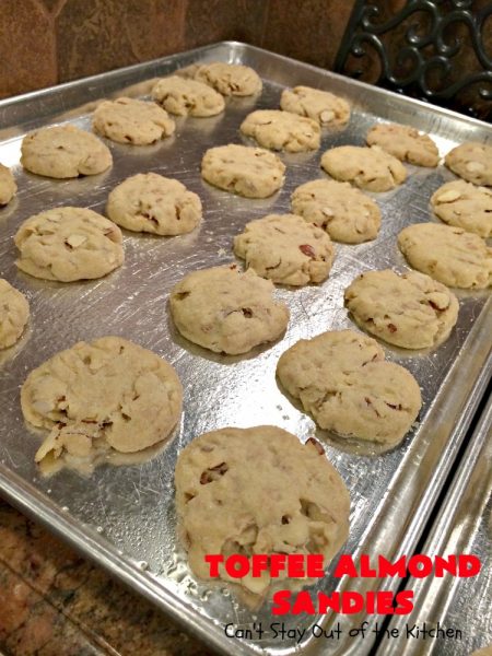 Toffee Almond Sandies | Can't Stay Out of the Kitchen | these irresistible #cookies are filled with #almonds & #HeathEnglishToffeeBits. They are absolutely mouthwatering & delightful for #holiday parties, #tailgating or #ChristmasCookieExchanges. Everyone raves over this amazing #dessert. #toffee #ToffeeAlmondSandies #ToffeeDessert #baking