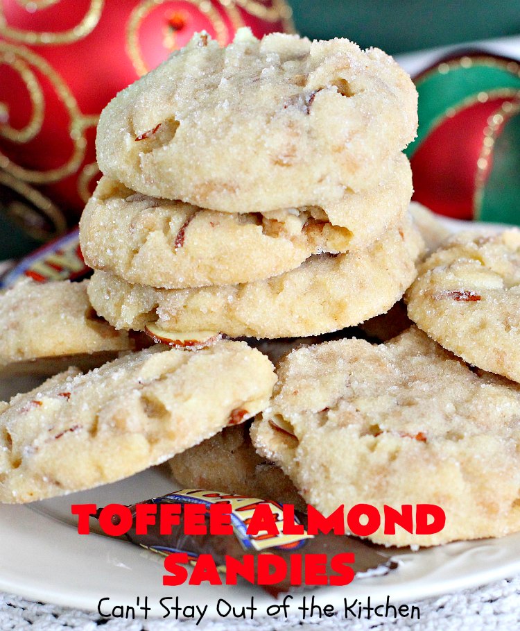 Toffee Almond Sandies | Can't Stay Out of the Kitchen | these irresistible #cookies are filled with #almonds & #HeathEnglishToffeeBits. They are absolutely mouthwatering & delightful for #holiday parties, #tailgating or #ChristmasCookieExchanges. Everyone raves over this amazing #dessert. #toffee #ToffeeAlmondSandies #ToffeeDessert #baking