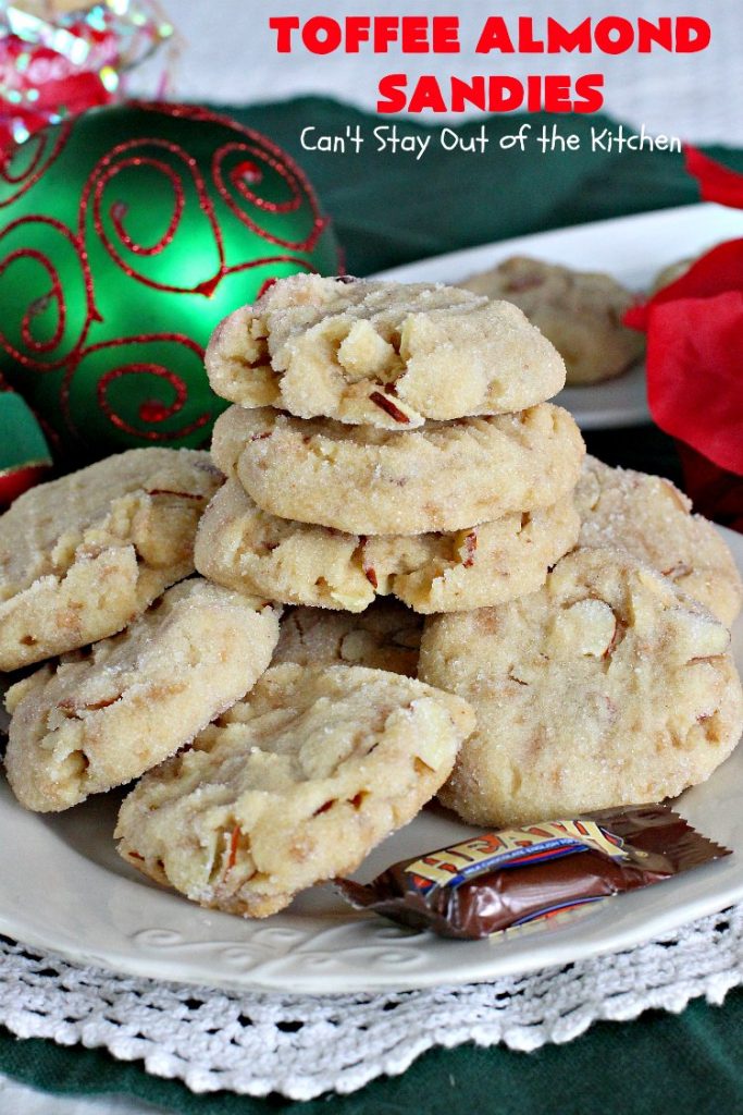 Toffee Almond Sandies | Can't Stay Out of the Kitchen | these irresistible #cookies are filled with #almonds & #HeathEnglishToffeeBits. They are absolutely mouthwatering & delightful for #holiday parties, #tailgating or #ChristmasCookieExchanges. Everyone raves over this amazing #dessert. #toffee #ToffeeAlmondSandies #ToffeeDessert #baking