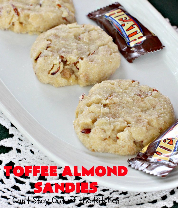 Toffee Almond Sandies | Can't Stay Out of the Kitchen | these irresistible #cookies are filled with #almonds & #HeathEnglishToffeeBits. They are absolutely mouthwatering & delightful for #holiday parties, #tailgating or #ChristmasCookieExchanges. Everyone raves over this amazing #dessert. #toffee #ToffeeAlmondSandies #ToffeeDessert #baking