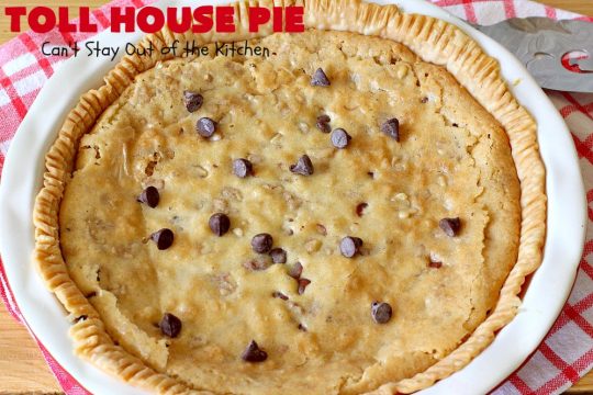 Toll House Pie | Can't Stay Out of the Kitchen | the easiest & most spectacular #TollHousePie ever! Better than #TollHouseCookies, this pie is rich, decadent & absolutely divine! Every bite will have you drooling. Perfect for a #holiday #dessert, too. #pie #ChocolateChips #Walnuts #southern #ThanksgivingDessert #ChristmasDessert #TollHouse #Chocolate #ChocolateDessert #TollHouseDessert