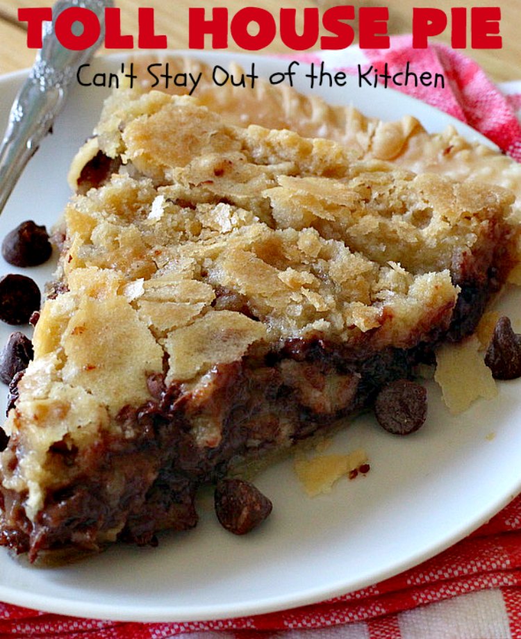 Toll House Pie | Can't Stay Out of the Kitchen | the easiest & most spectacular #TollHousePie ever! Better than #TollHouseCookies, this pie is rich, decadent & absolutely divine! Every bite will have you drooling. Perfect for a #holiday #dessert, too. #pie #ChocolateChips #Walnuts #southern #ThanksgivingDessert #ChristmasDessert #TollHouse #Chocolate #ChocolateDessert #TollHouseDessert