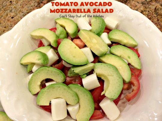 Tomato Avocado Mozzarella Salad | Can't Stay Out of the Kitchen | this is one of the best #salads ever! It's so easy to make & it's perfect for #holidays like #Easter #MothersDay or #FathersDay. It's also great for summer #BBQs & potlucks. #glutenfree #tomatoes #avocados #Mozzarella