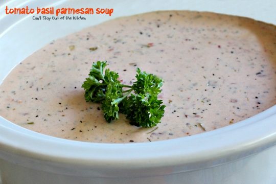 Tomato Basil Parmesan Soup | Can't Stay Out of the Kitchen | this creamy, cheesy #soup is amazing. You won't want to stop after eating the first bite! Plus it's so easy because it's made in the #crockpot! #tomatoes #cheese