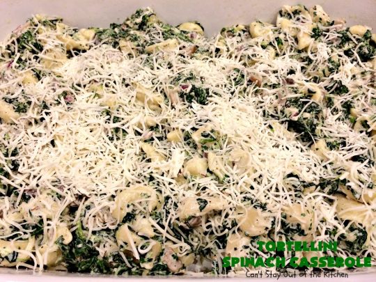 Tortellini Spinach Casserole | Can't Stay Out of the Kitchen | this delicious #pasta entree is incredibly mouthwatering. It's filled with #spinach, several kinds of #cheese & cheese #tortellini. It's terrific for #MeatlessMondays as well as company. #mushrooms #casserole 