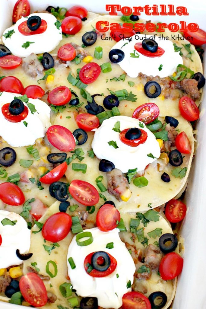 Tortilla Casserole | Can't Stay Out of the Kitchen | this is a delicious #TexMex layered #casserole like a #Mexican #lasagna using #tortillas instead. Makes 2 large dishes so it's perfect for company or potlucks. #beef