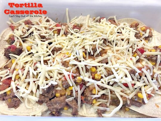 Tortilla Casserole | Can't Stay Out of the Kitchen | this is a delicious #TexMex layered #casserole like a #Mexican #lasagna using #tortillas instead. Makes 2 large dishes so it's perfect for company or potlucks. #beef