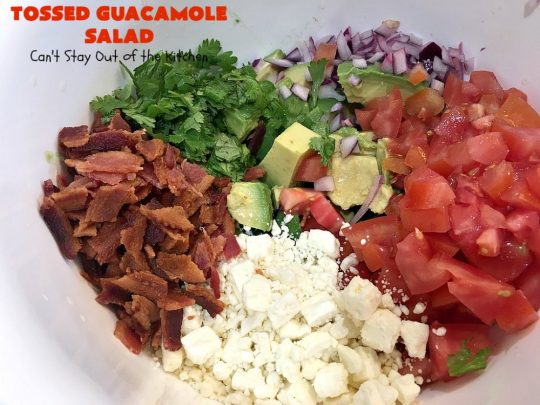 Tossed Guacamole Salad | Can't Stay Out of the Kitchen | My favorite #Guacamole #recipe served with #bacon, #FetaCheese & tossed with lettuce & a Honey Vinaigrette. Perfect #salad for company & #holidays like #FathersDay. #TossedSalad #GlutenFree #TossedGuacamoleSalad #TexMex #avocados