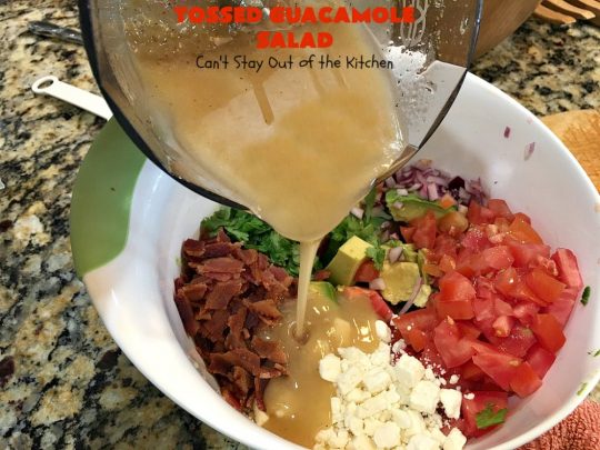 Tossed Guacamole Salad | Can't Stay Out of the Kitchen | My favorite #Guacamole #recipe served with #bacon, #FetaCheese & tossed with lettuce & a Honey Vinaigrette. Perfect #salad for company & #holidays like #FathersDay. #TossedSalad #GlutenFree #TossedGuacamoleSalad #TexMex #avocados