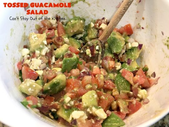 Tossed Guacamole Salad | Can't Stay Out of the Kitchen | My favorite #Guacamole #recipe served with #bacon, #FetaCheese & tossed with lettuce & a Honey Vinaigrette. Perfect #salad for company & #holidays like #FathersDay. #TossedSalad #GlutenFree #TossedGuacamoleSalad #TexMex #avocados