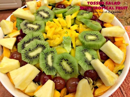 Tossed Salad with Tropical Fruit | Can't Stay Out of the Kitchen | This spectacular #salad is filled with #cherries #mangos #pineapple #kiwis & #pomegranates. Fantastic side dish for summer #holiday fun. #glutenfree #vegan