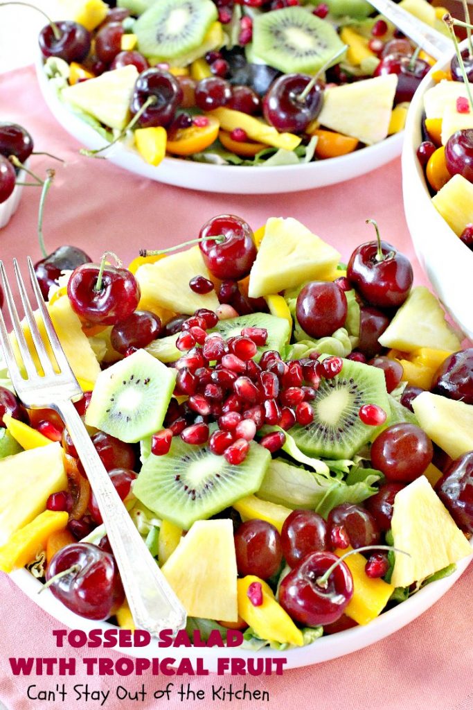 Tossed Salad with Tropical Fruit | Can't Stay Out of the Kitchen | This spectacular #salad is filled with #cherries #mangos #pineapple #kiwis & #pomegranates. Fantastic side dish for summer #holiday fun. #glutenfree #vegan