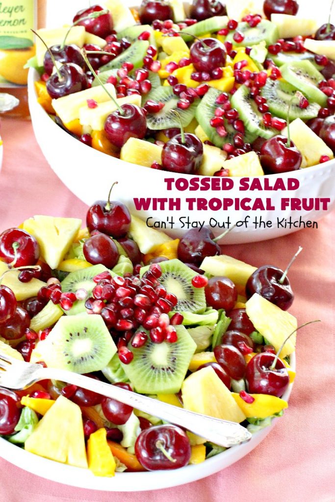 Tossed Salad with Tropical Fruit | Can't Stay Out of the Kitchen | This spectacular #salad is filled with #cherries #mangos #pineapple #kiwis & #pomegranates. Fantastic side dish for summer #holiday fun. #glutenfree #vegan